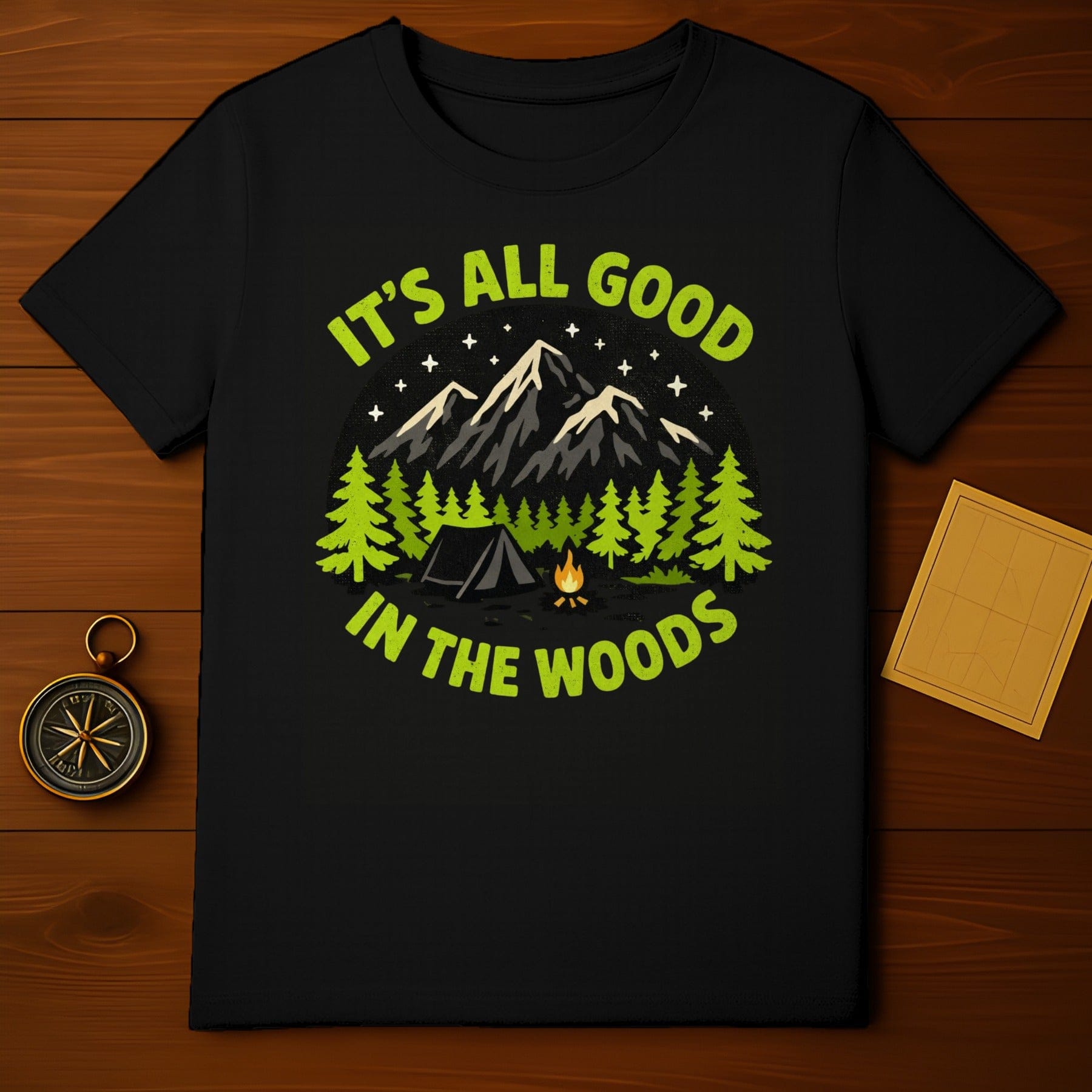 It's All Good In The Woods Camping Shirt