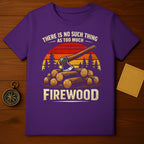 There Is No Such Thing as Too Much Firewood Product