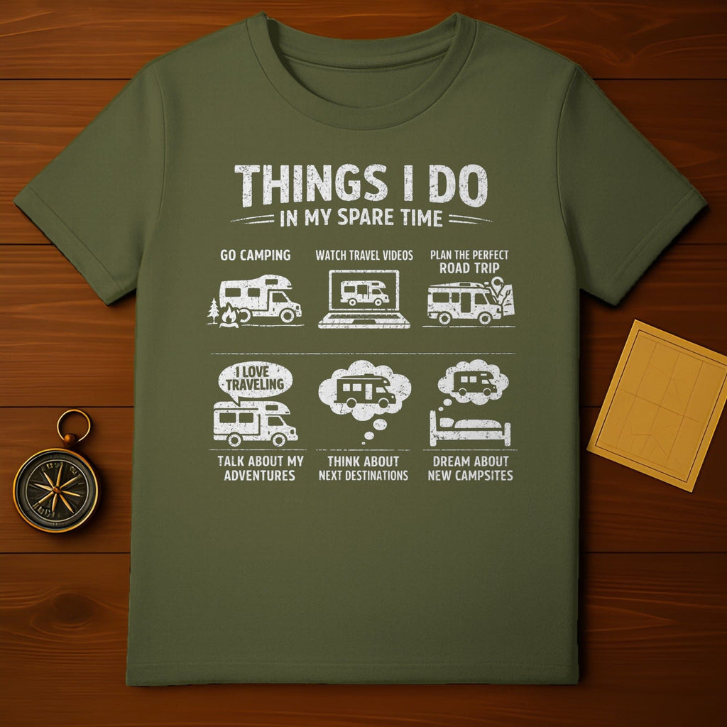Things I Do in My Spare Time Camping T-Shirt
