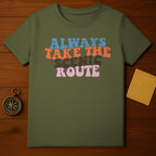Always Take The Scenic Route T-shirt
