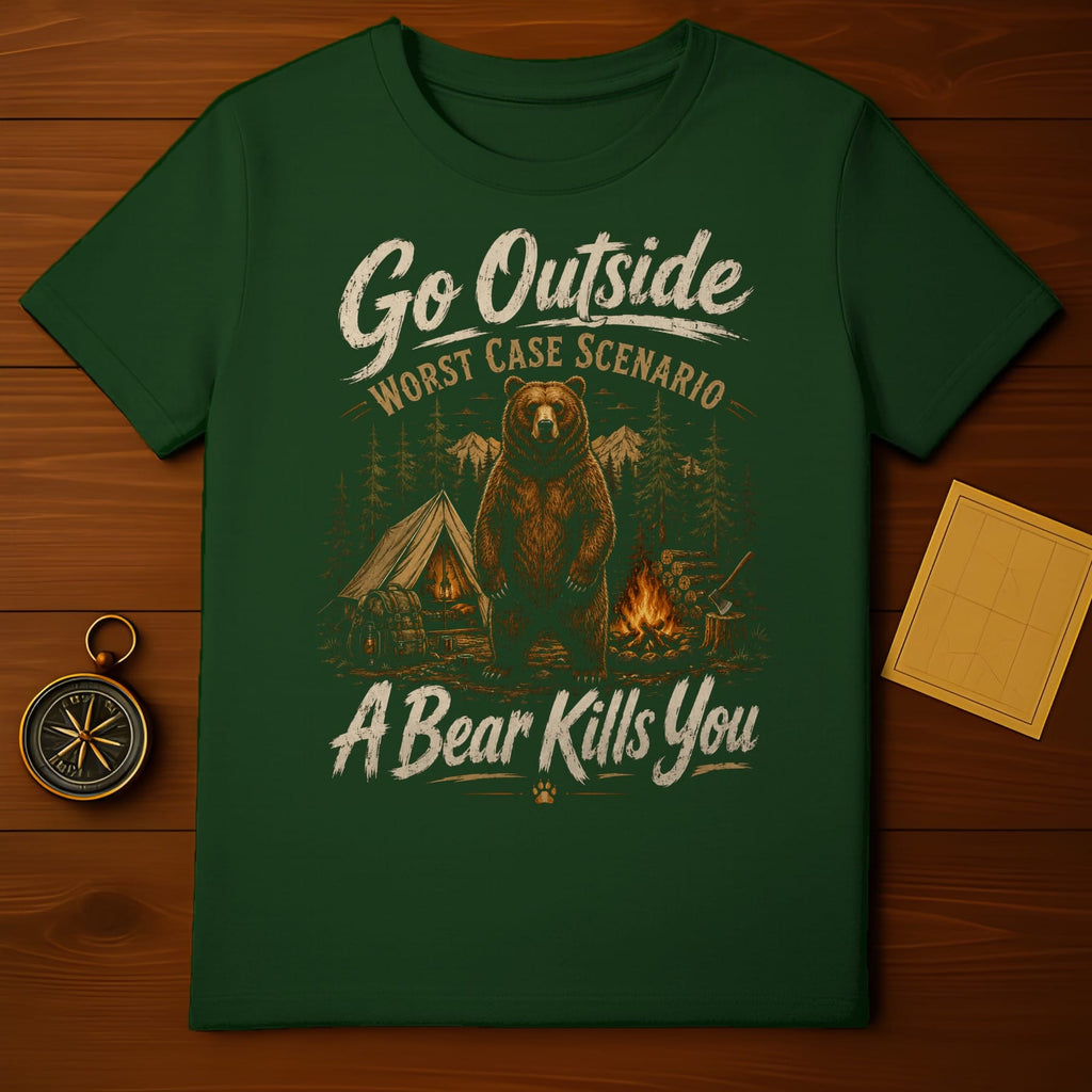 T-shirt with a bear, tent, campfire, and text "Go Outside Worst Case Scenario A Bear Kills You".