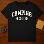 Camping Mode Graphic Tee Camping Lover T-Shirt