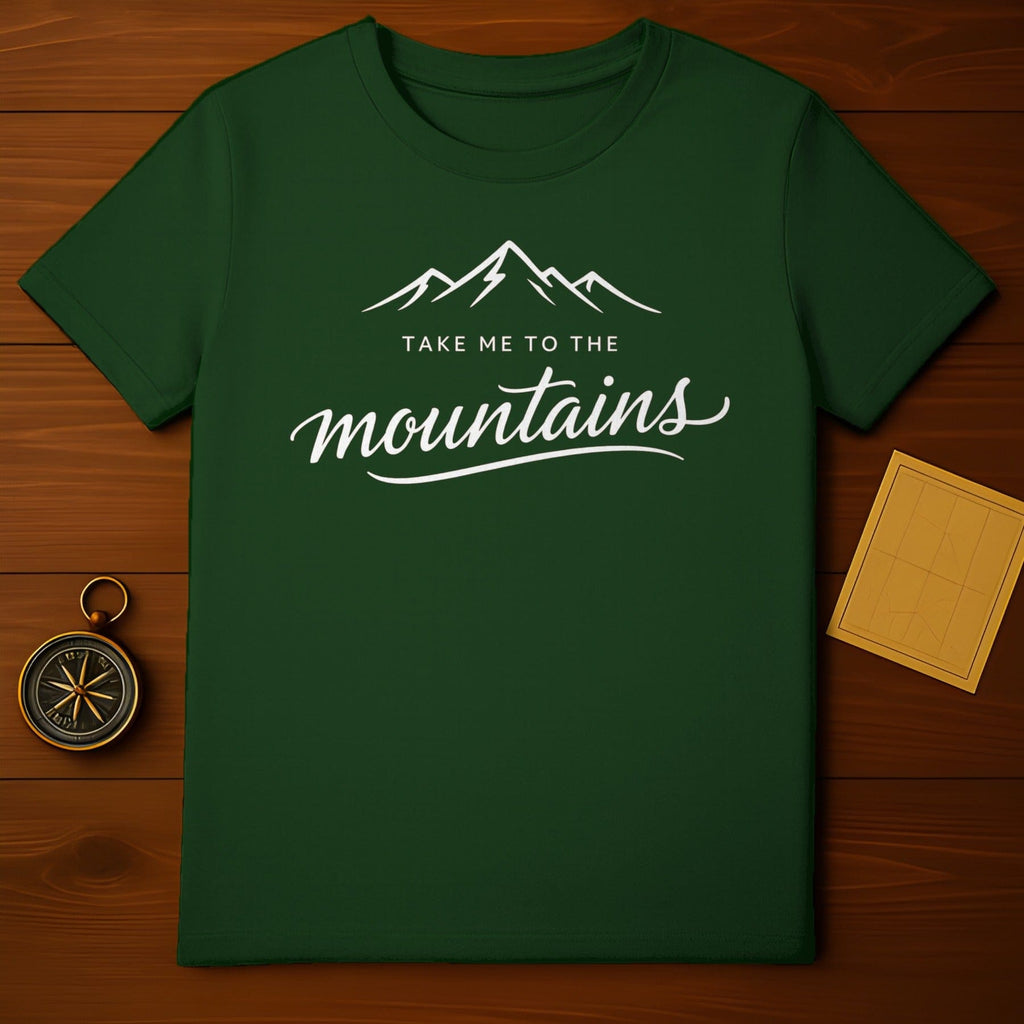 Take Me to the Mountains Green T-Shirt