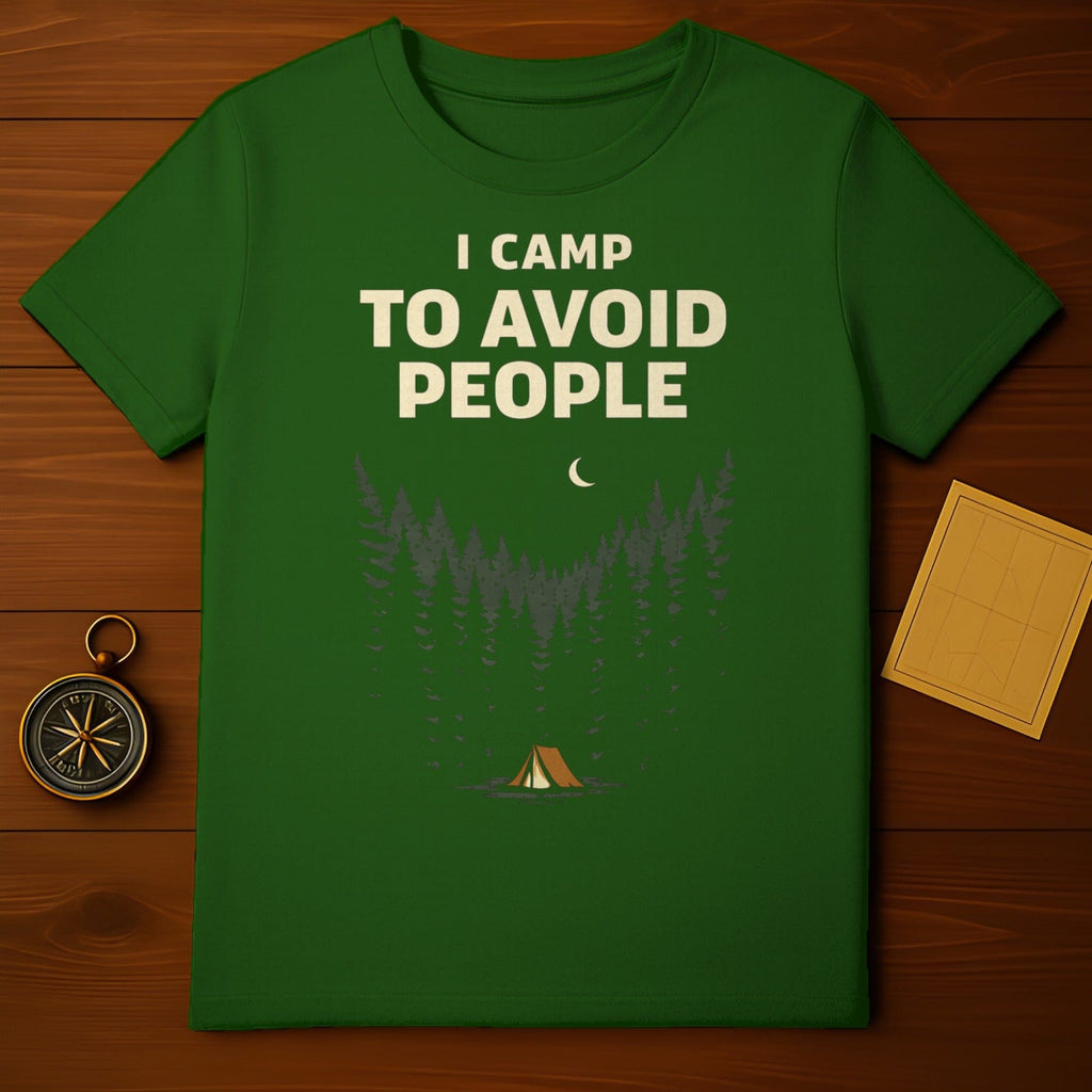 I Camp to Avoid People Forest Camping T-shirt