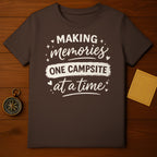 Making Memories One Campsite at a Time T-shirt
