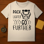 Pack Lighter Go Further Inspiring Graphic T-Shirt