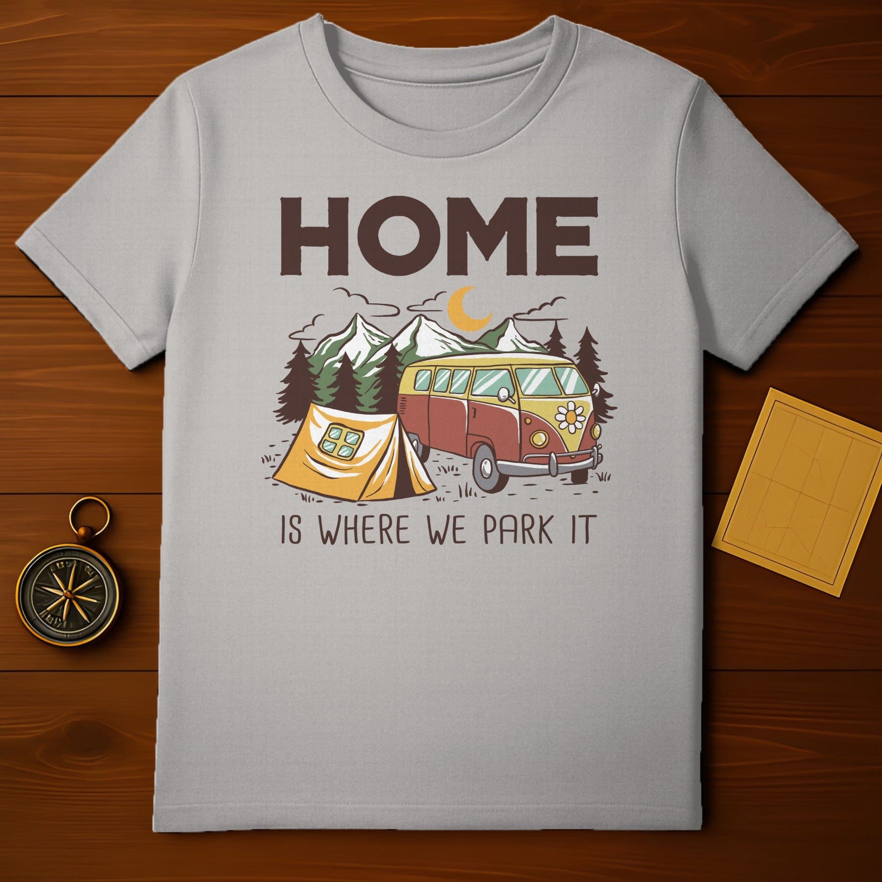 Home Is Where We Park It T-Shirt
