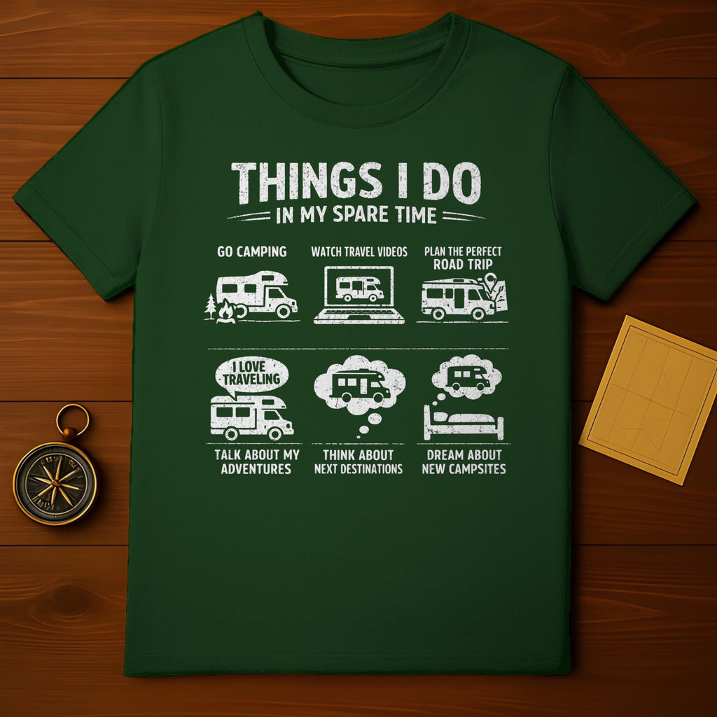 Things I Do Camper Spare Time Green T-Shirt