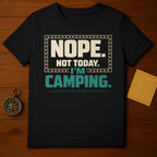 Nope Not Today I'm Camping Trees Funny Outdoors product type