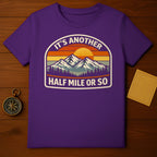 It's Another Half Mile or So Graphic Shirt