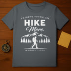 Extreme Adventure Hike More Worry Less T-Shirt
