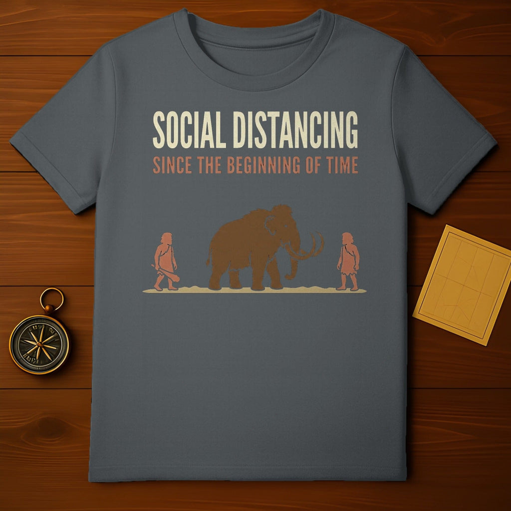 Social Distancing Since The Beginning Of Time product type