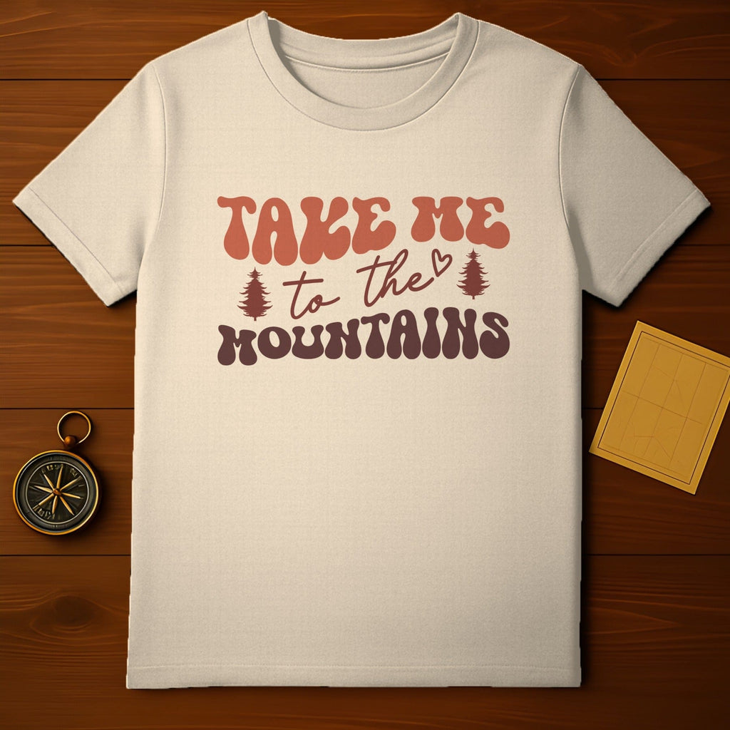 Take Me to the Mountains T-Shirt
