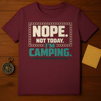Nope Not Today I'm Camping Graphic Funny T-Shirt product type
Camping
Camper
Outdoors
Adventure
Hiking
Nature Lover
Funny Shirt
Sarcastic Quote
Nope Not Today
I'm Camping
Wilderness
Forest Design
Camp Life
Graphic Tee
Maroon Shirt
Quote Shirt
Saying Tee
Outdoor Enthusiast
Weekend Vibes
Unique Design