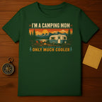 Green t-shirt with "I'm a camping mom like a normal mom only much cooler" text and camping scene.