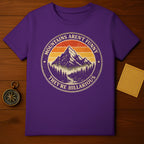 Mountains Aren't Funny They're Hillarious t-shirt