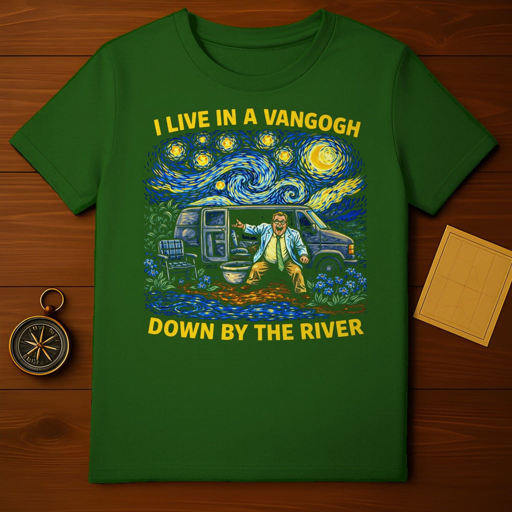 I Live In A Van Gogh Down By The River t-shirt