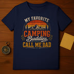 Navy t-shirt with "My favorite Camping Buddies Call Me Dad" graphic.