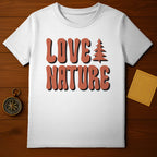 Love Nature Graphic Tee Shirt for Outdoor Enthusiasts