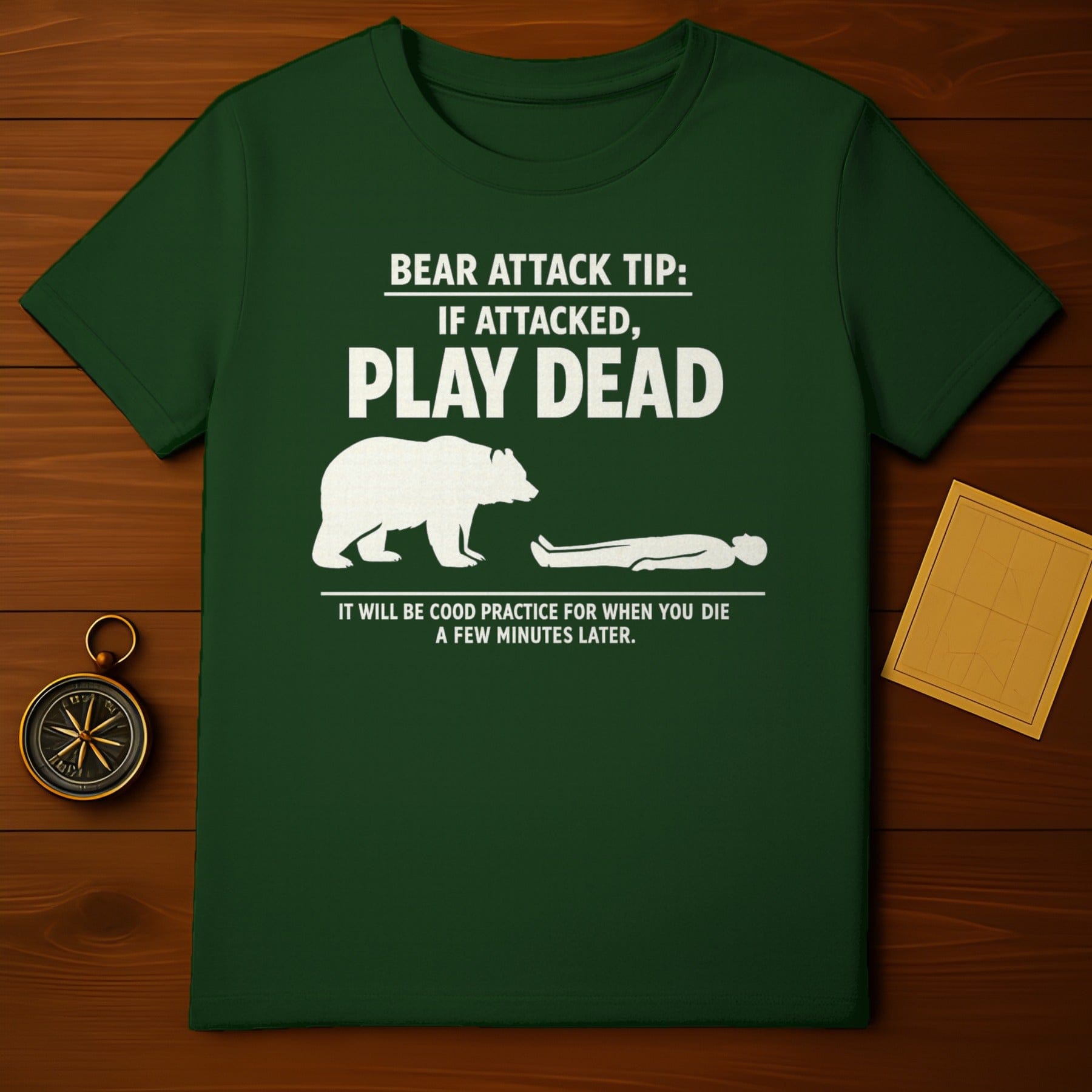 Bear Attack Tip If Attacked Play Dead Practice for When You Die product type