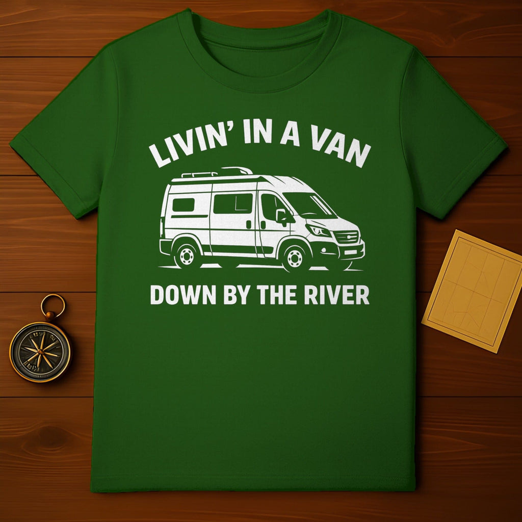 Livin' in a Van Down by the River Graphic T-Shirt