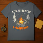 Life Is Better At The Campfire Graphic Shirt Design