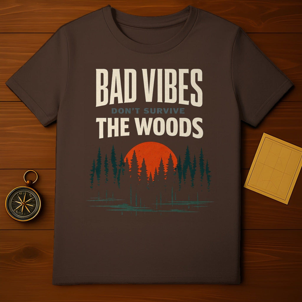 BAD VIBES DON'T SURVIVE THE WOODS Forest Adventure product type