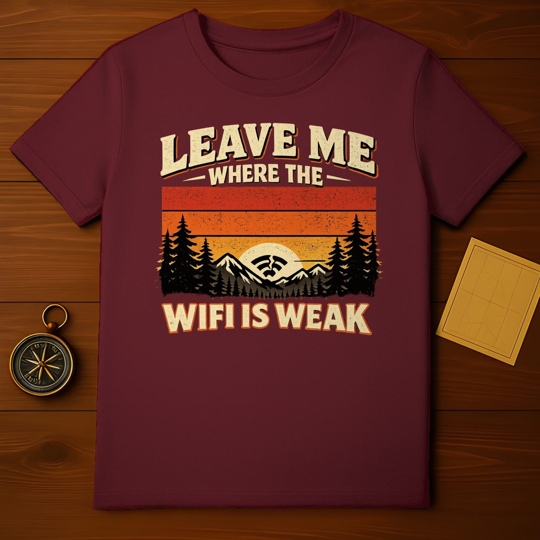Leave Me Where The Wifi Is Weak T-shirt
