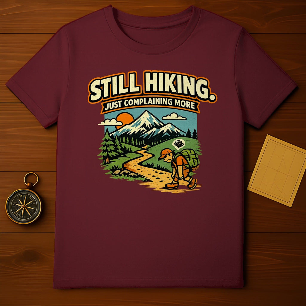 Still Hiking Just Complaining More Graphic Tee Product