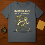 Running Late Is My Cardio Funny Hiking T-Shirt