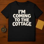 Cottage Getaway I'M COMING TO THE COTTAGE Fun product type