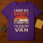 Purple t-shirt with "I HAVE 0% SANITY I'M STAYING IN THE VAN" text and a van graphic.