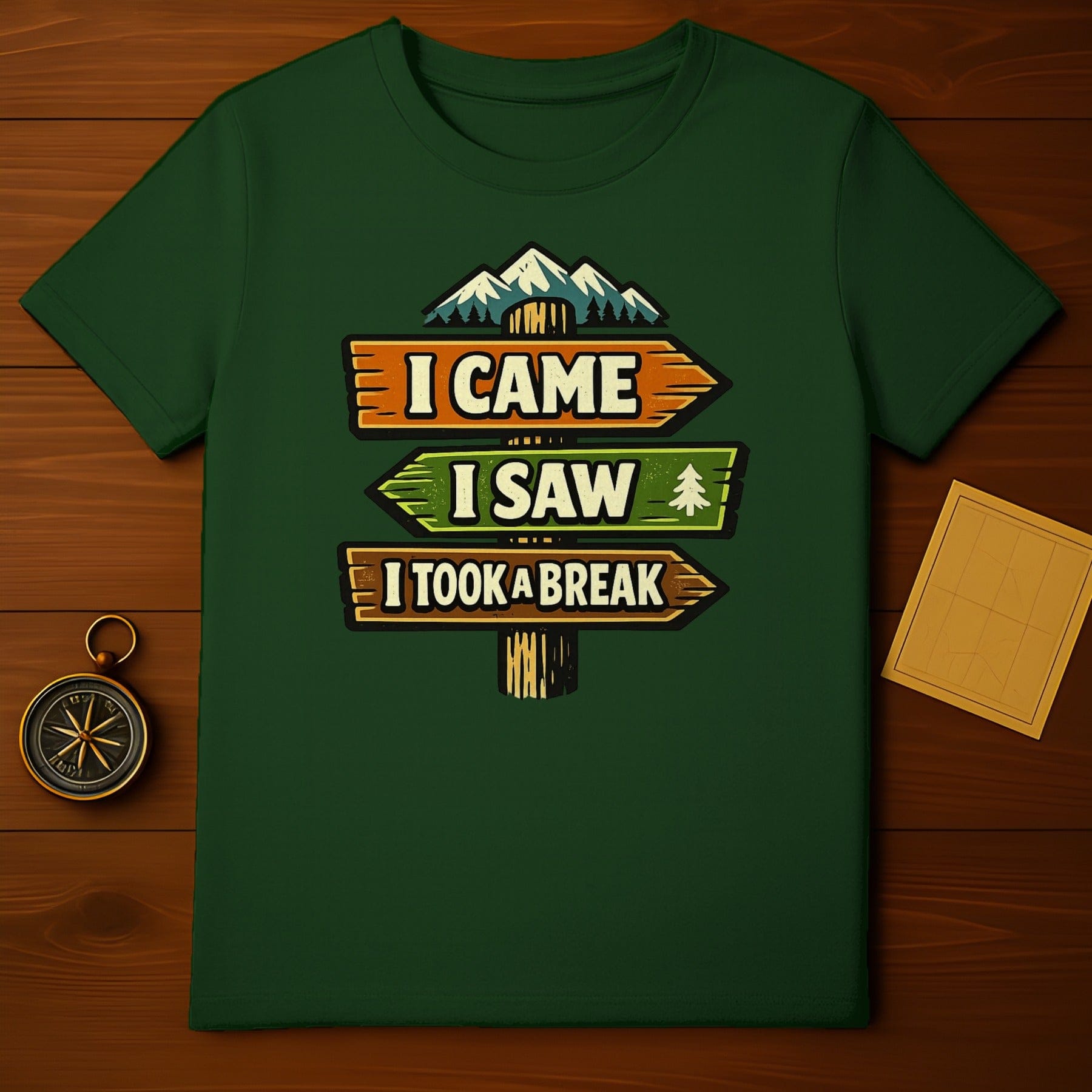 I Came I Saw I Took A Break Funny Adventure T-shirt