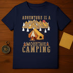 Adventure Is A Mountain Camping T-shirt