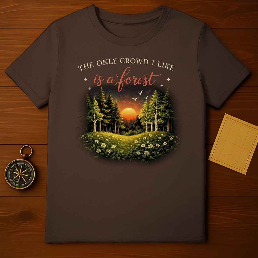 THE ONLY CROWD I LIKE is a forest T-Shirt
Forest Nature Outdoors Trees Sunset Birds Flowers Wilderness Camping Hiking Woodland Greenery Adventure Landscape Serene Peaceful Crowd OnlyCrowd ForestLover Outdoorsy