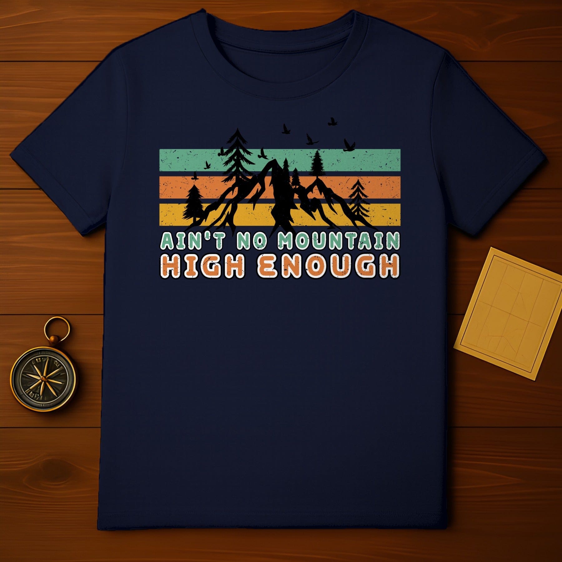 Ain't No Mountain High Enough Graphic T-Shirt