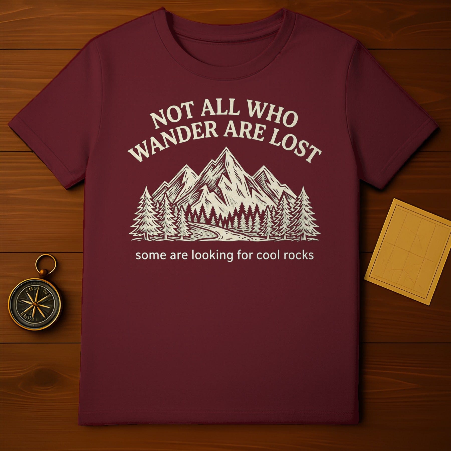 Not All Who Wander Are Lost Some Looking For Cool Rocks product type