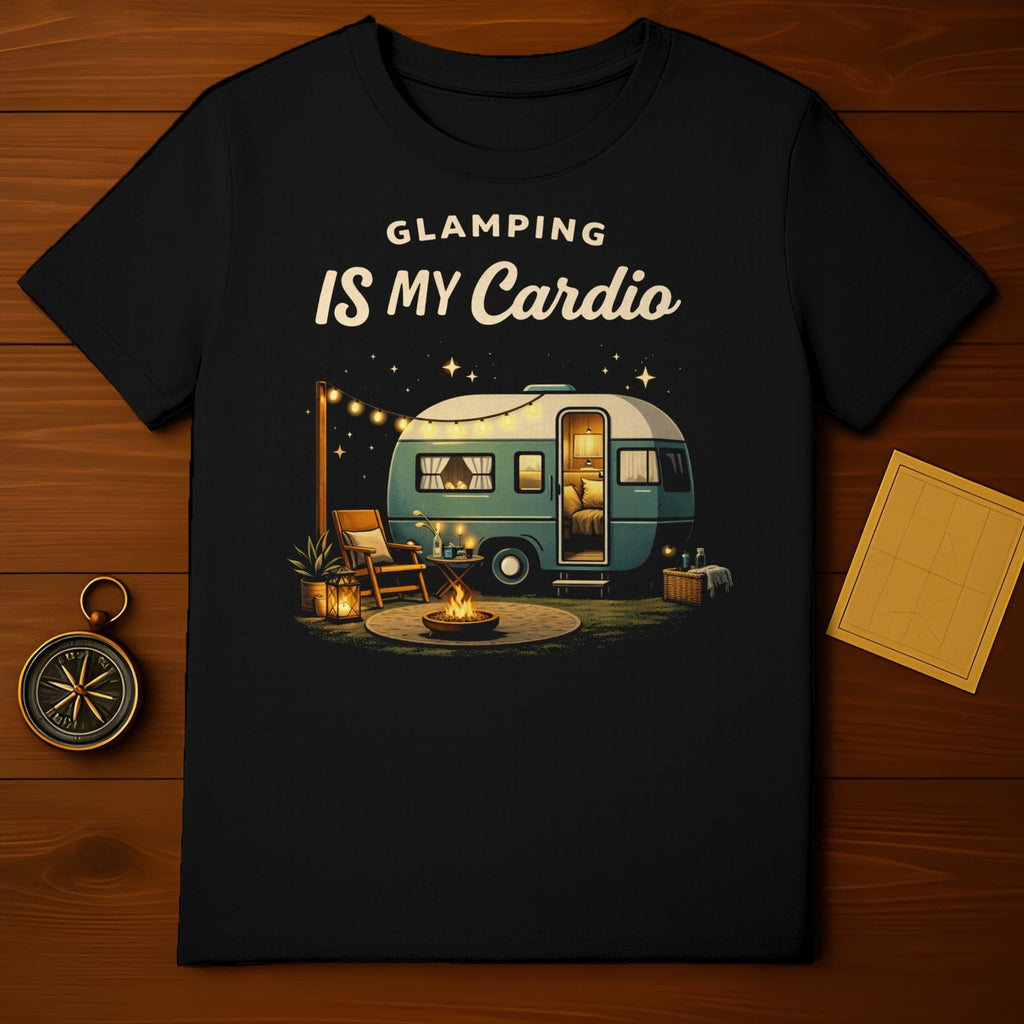 Glamping Is My Cardio Camper T-Shirt Adventure