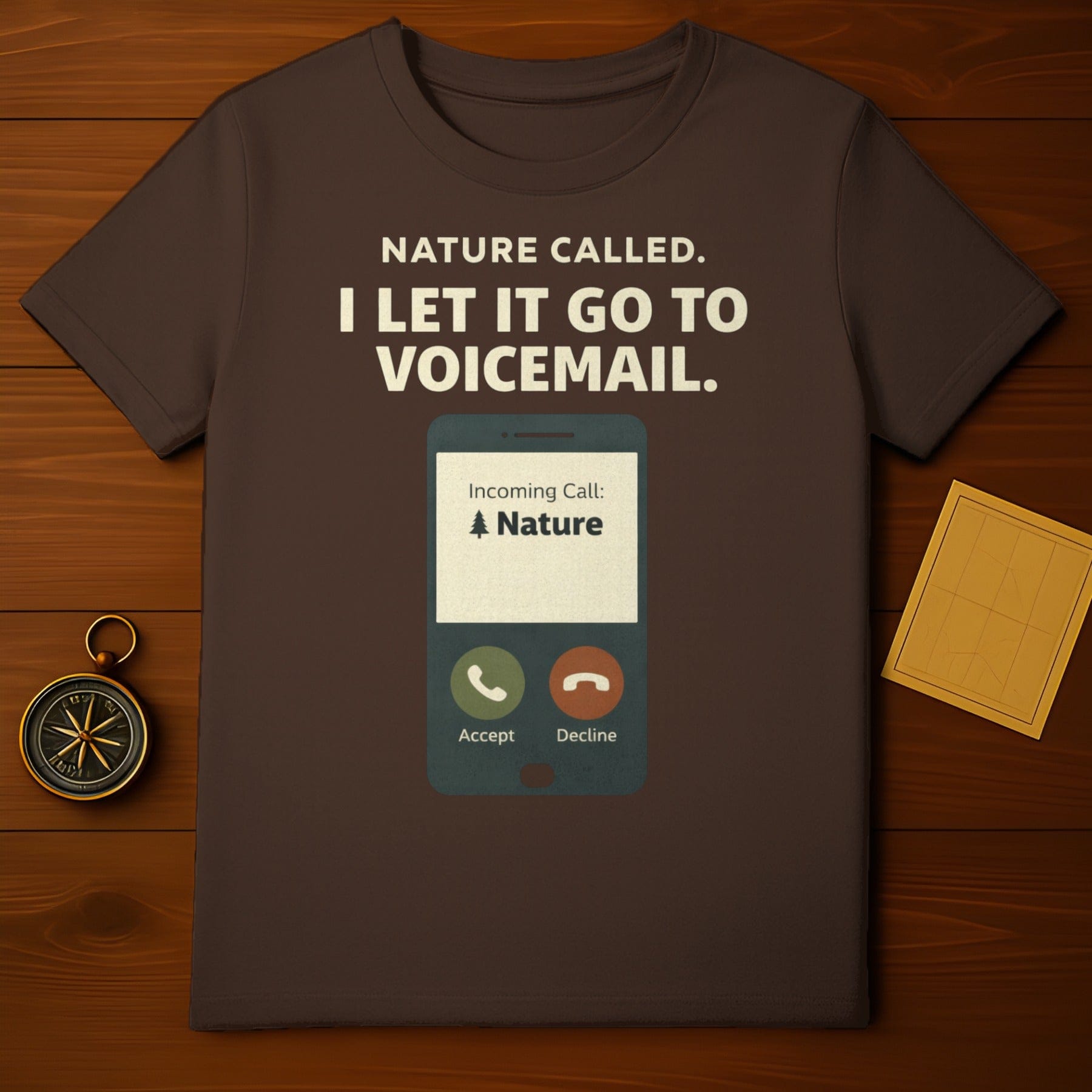 Nature Called I Let It Go To Voicemail Graphic Shirt
