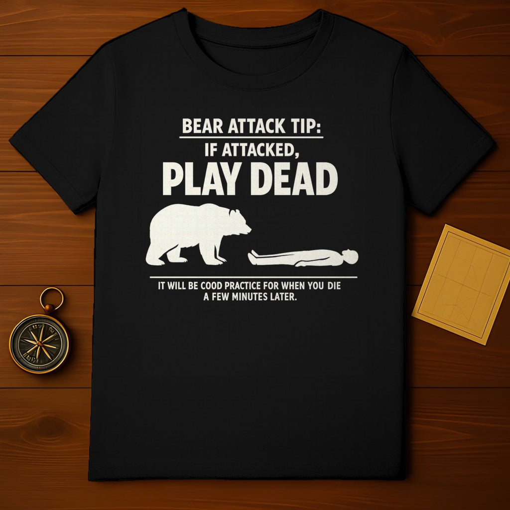 Bear Attack Tip If Attacked Play Dead Survival Joke product type