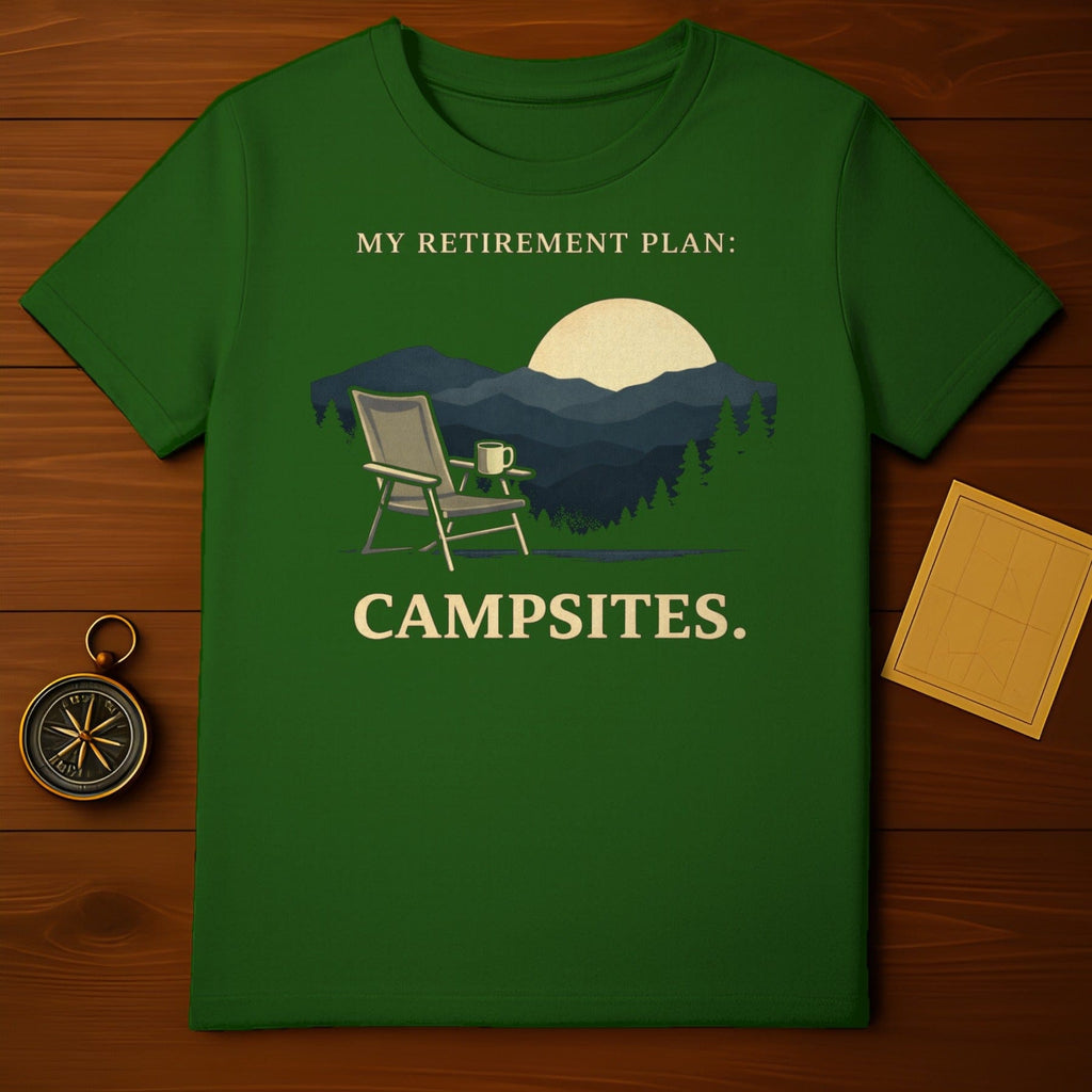 My Retirement Plan Campsites Graphic T-shirt