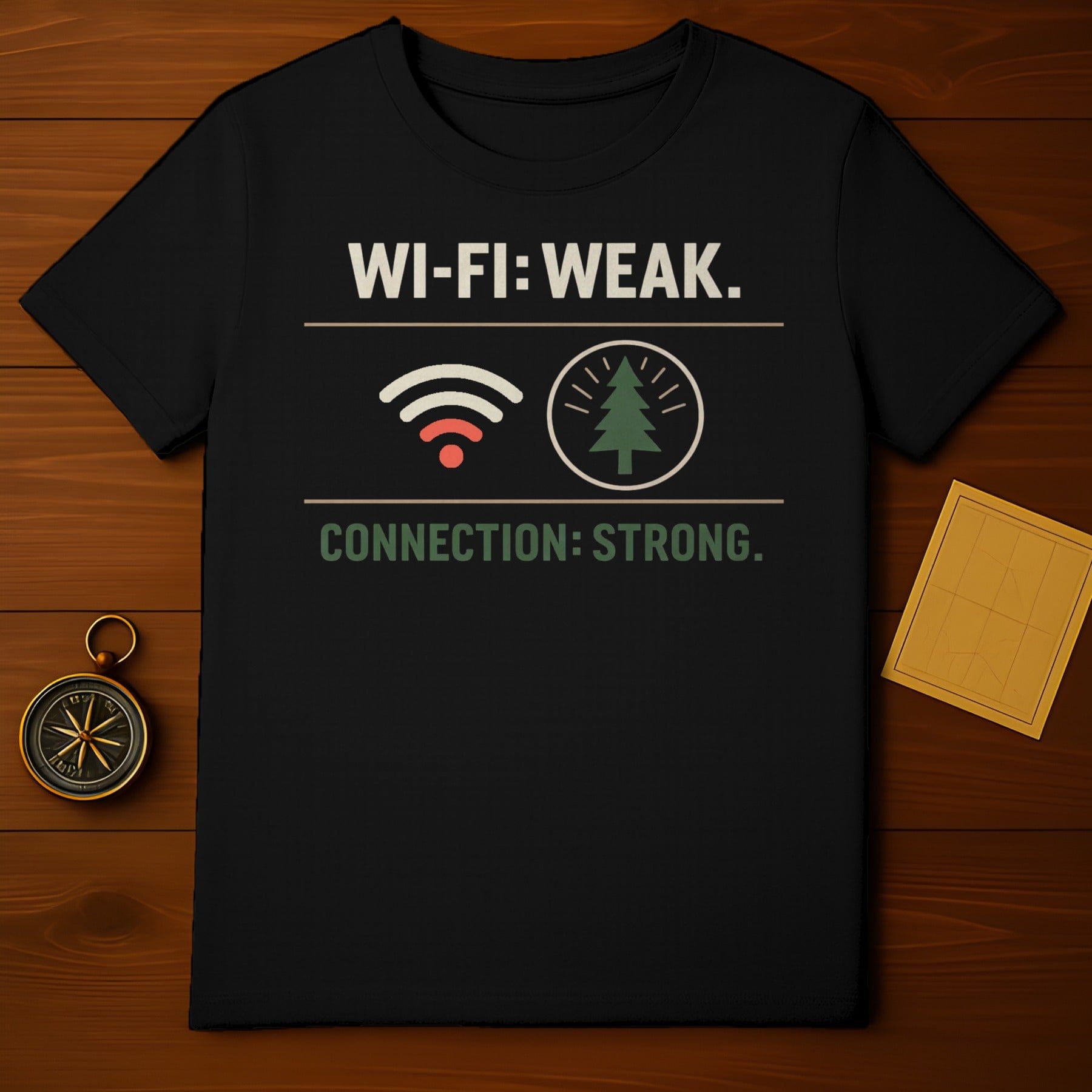 WI-FI: WEAK. CONNECTION: STRONG. T-shirt
