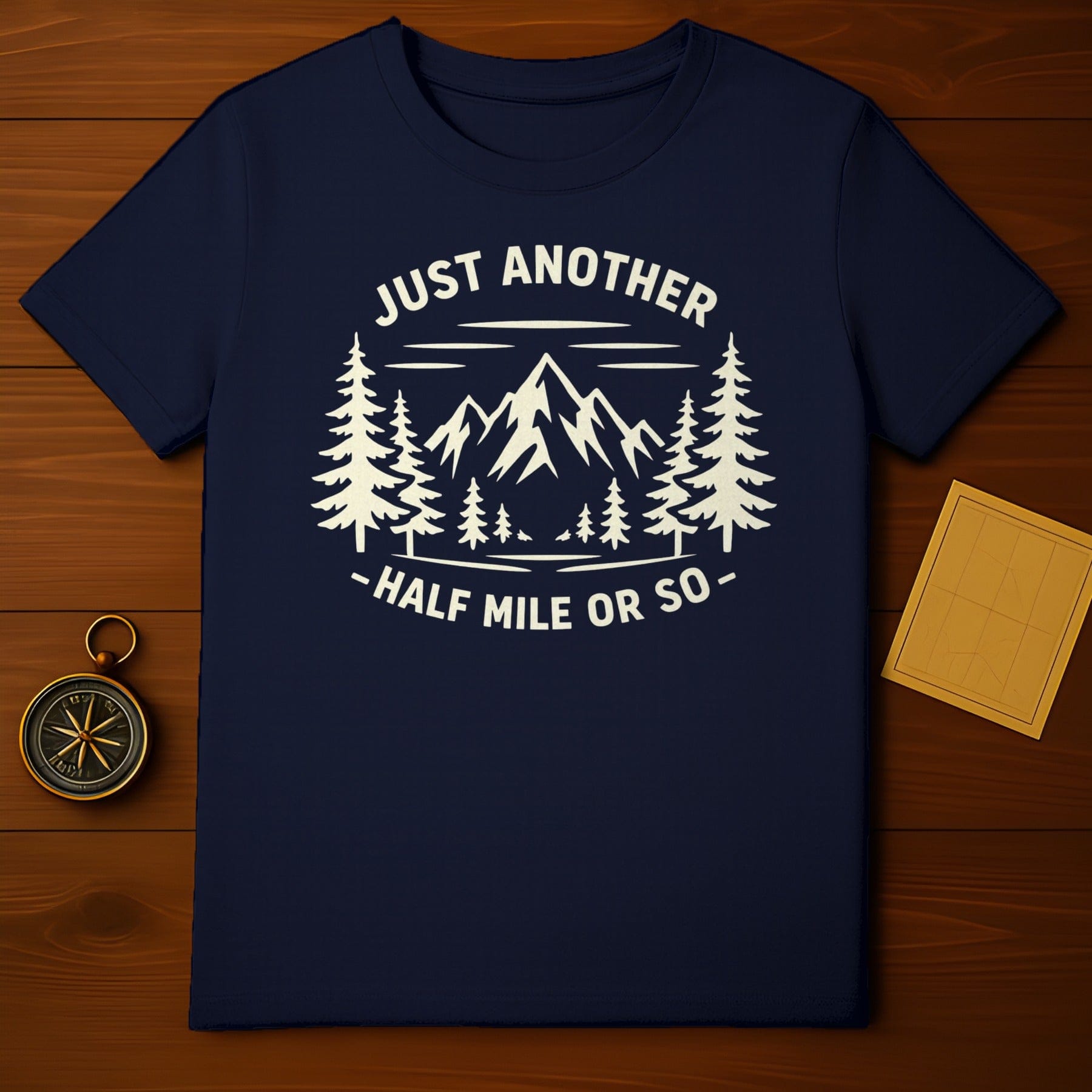 Just Another Half Mile Or So Mountains Trees Adventure product type