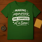 Making Memories One Campsite at a Time shirt