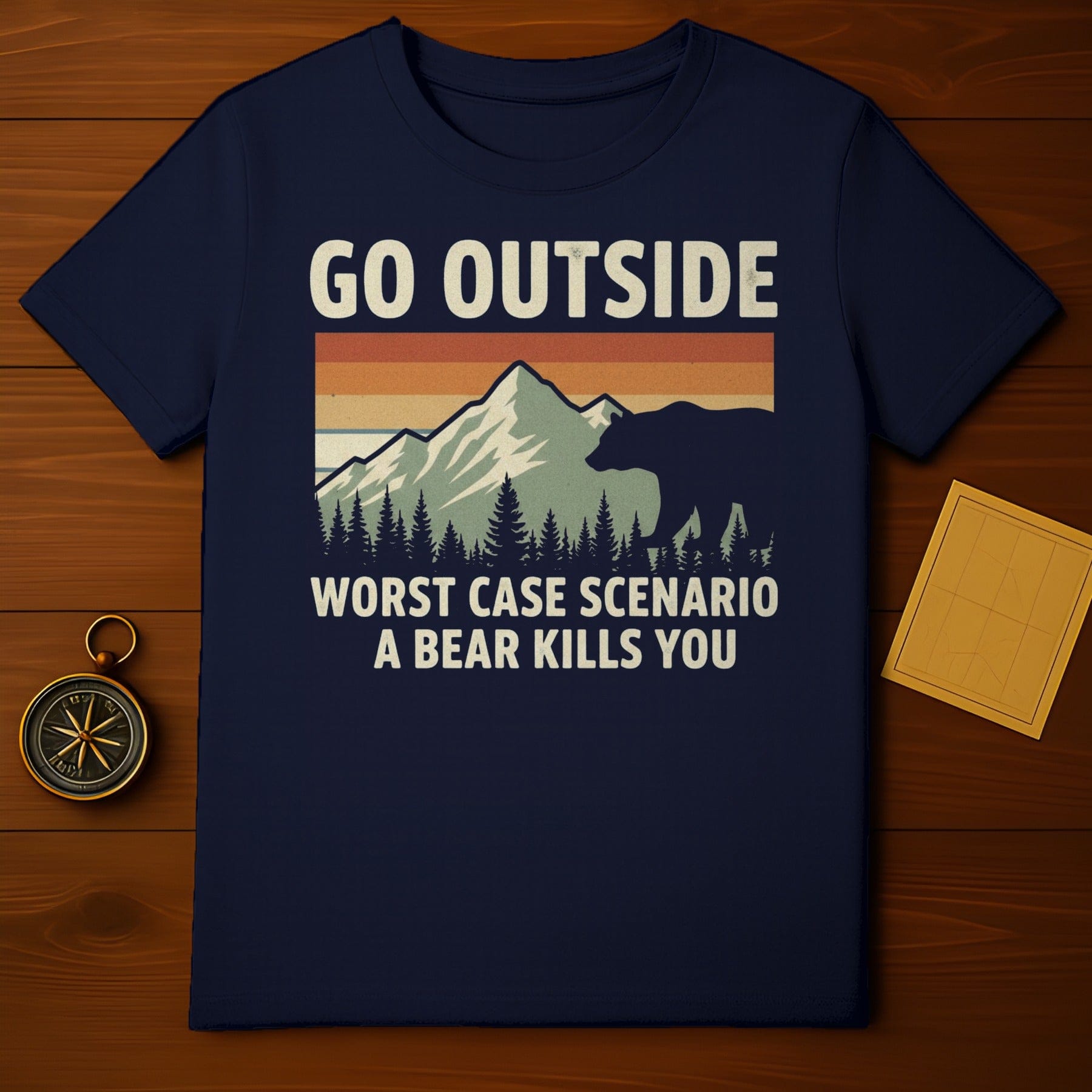 Go Outside Worst Case Scenario A Bear Kills You shirt