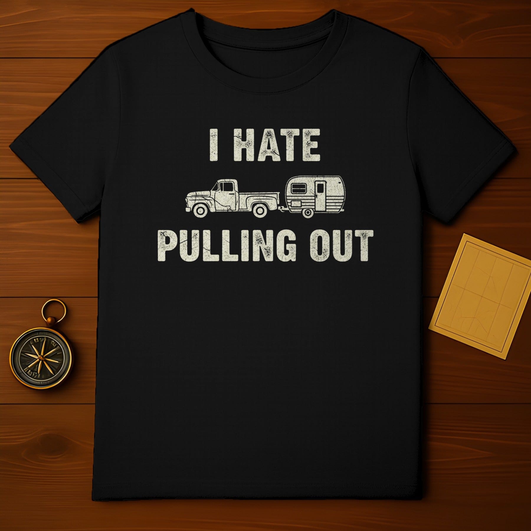 I Hate Pulling Out Funny Camper Trailer Shirt