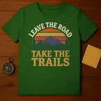 Leave The Road Take The Trails Mountains Sunset t-shirt