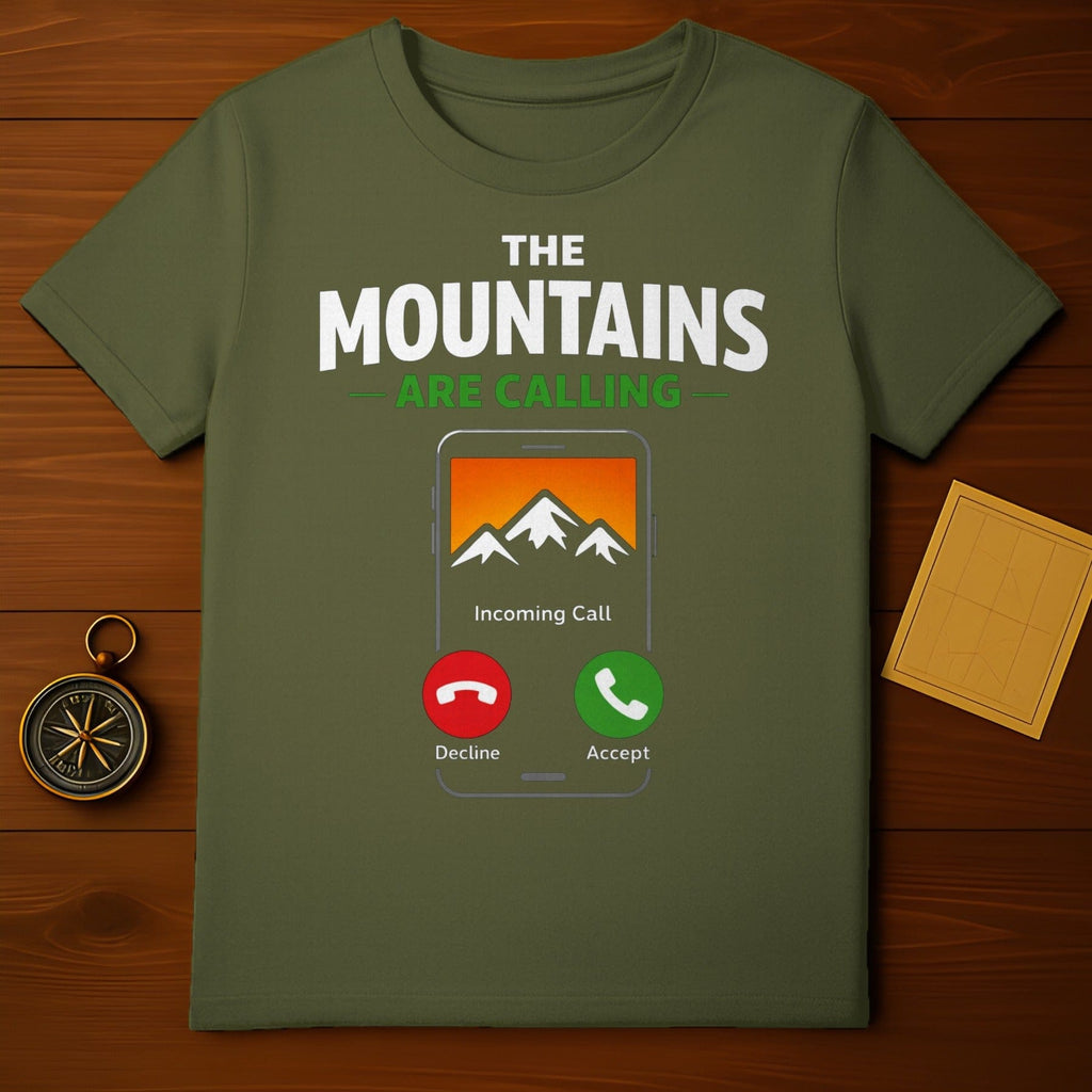 The Mountains Are Calling Incoming Call T-shirt
