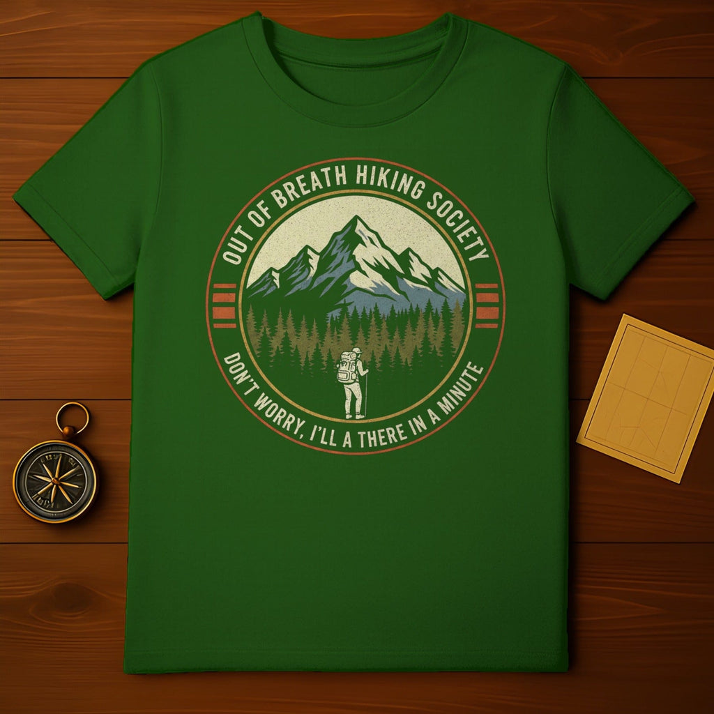 Out Of Breath Hiking Society Don't Worry I'll Be There Shirt