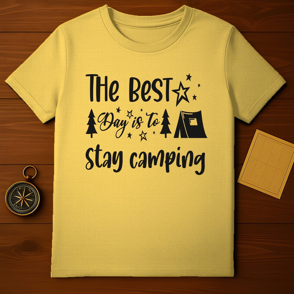 The Best Day Is To Stay Camping Shirt Camping Product
